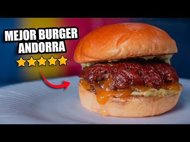 Descubre las mejores hamburguesas en Andorra: una deliciosa opción para probar