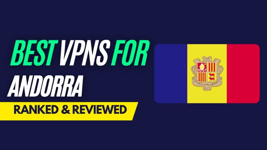 Descubre cómo proteger tu conexión en Andorra con una VPN